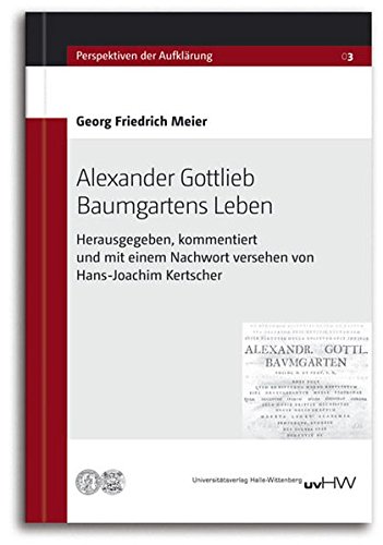 Georg Friedrich Meier: Alexander Gottlieb Baumgartens Leben