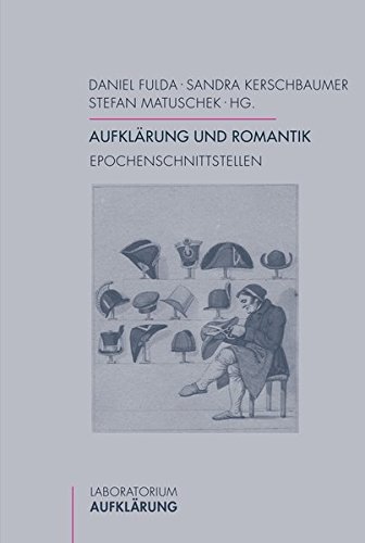 Aufklärung und Romantik. Epochenschnittstellen