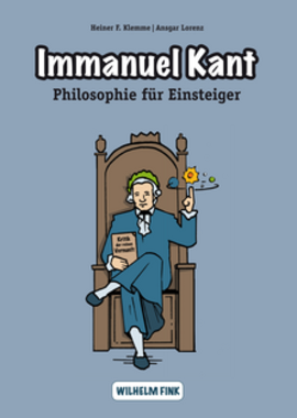 Immanuel Kant. Philosophie für Einsteiger