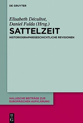 Sattelzeit. Historiographiegeschichtliche Revisionen