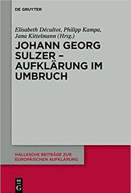 Johann Georg Sulzer - Aufklärung im Umbruch